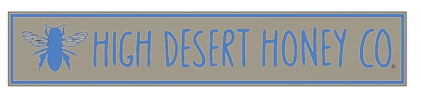 50% Deposit on 2 custom High Desert Honey Signs