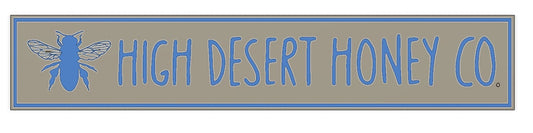 50% Deposit on 2 custom High Desert Honey Signs